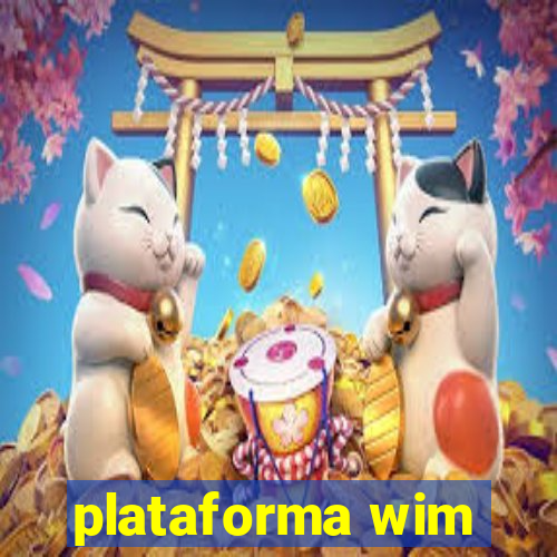 plataforma wim